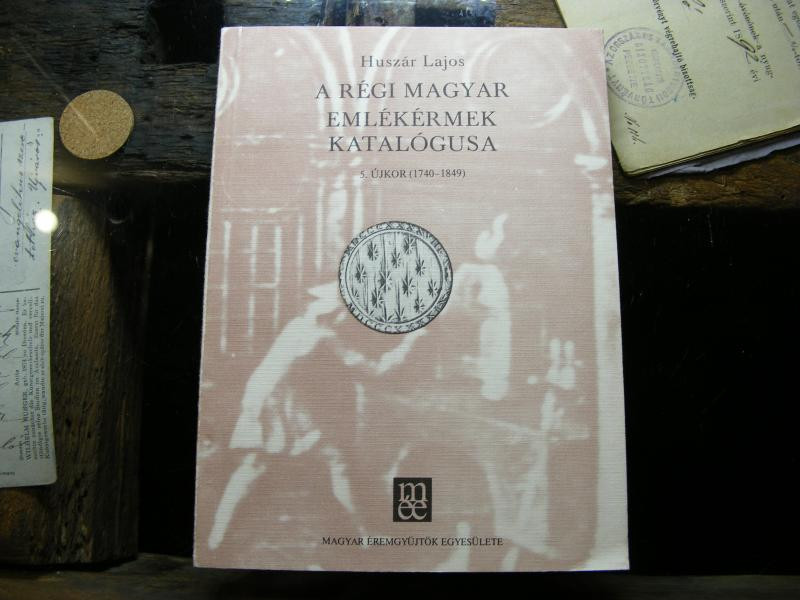 Régi Magyar Emlékérmek Katalógusa, 1740-1849