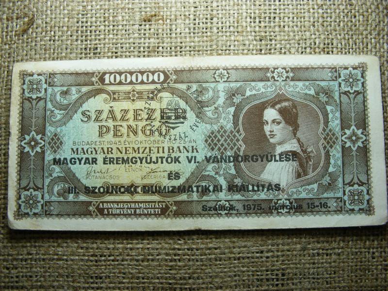 Százezer Pengő, 1945, Szolnoki Numizmatika Kiállítás