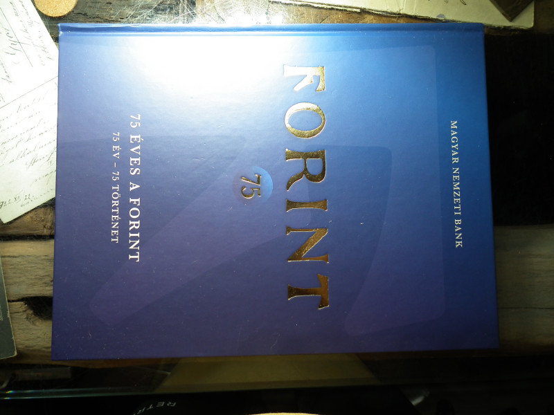Bertók Krisztina - Bódi-Schubert Anikó (szerk) : 75 éves a forint 75 év - 75 történet