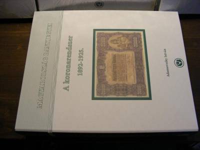 Adamovszky István: Magyar Bankjegyek 1892-1925, Koronarendszer