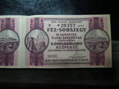 1946 Fél sorsjegy az Újjáépítési Állami Sorsjátékra fél sorsjegy 1.000.000.000 Adópengő , A - B , pár 1946 Fél sorsjegy az Újjáépítési Állami Sorsjátékra fél sorsjegy 1.000.000.000 Adópengő , A - B , pár